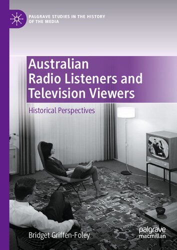 Australian Radio Listeners and Television Viewers: Historical Perspectives