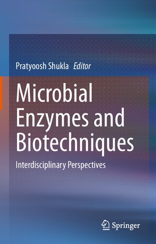 Microbial Enzymes and Biotechniques: Interdisciplinary Perspectives