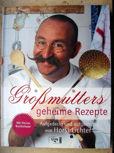 Großmutters geheime Rezepte