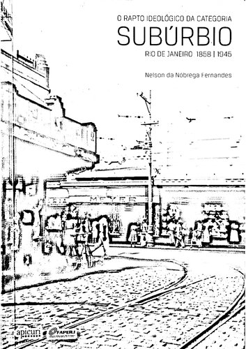 O Rapto Ideológico da Categoria Subúrbio