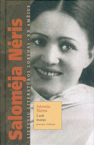 Lauk manęs : poezijos rinktinė