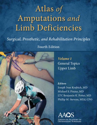 Atlas of Amputations & Limb Deficiencies: Surgical, Prosthetic, and Rehabilitation Principles