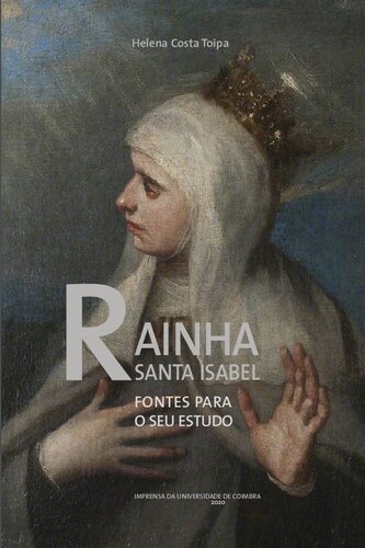 Rainha Santa Isabel: Fontes para o seu estudo