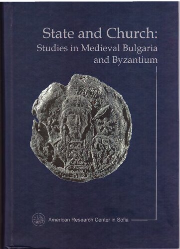 State and Church: Studies in Medieval Bulgaria and Byzantium