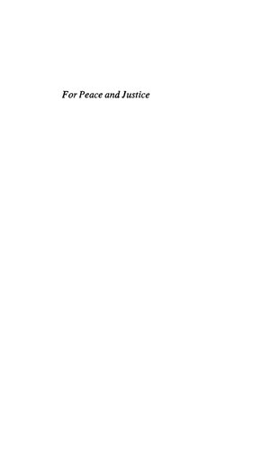 For Peace and Justice: Pacifism in America, 1914-1941