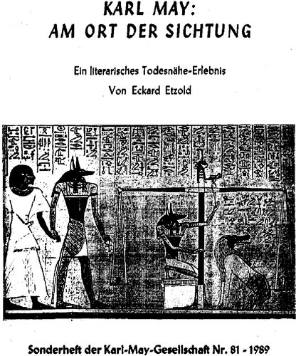 Karl May: Am Ort der Sichtung. Ein literarisches Todesnähe-Erlebnis (Betrifft AM JENSEITS)