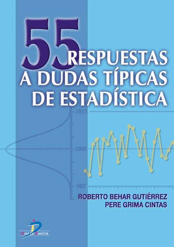 55 respuestas a dudas típicas de estadística 2a Ed