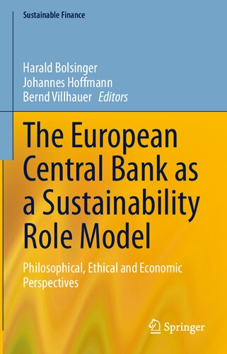 The European Central Bank as a Sustainability Role Model: Philosophical, Ethical and Economic Perspectives