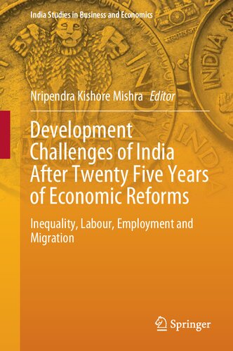 Development Challenges of India After Twenty Five Years of Economic Reforms: Inequality, Labour, Employment and Migratio