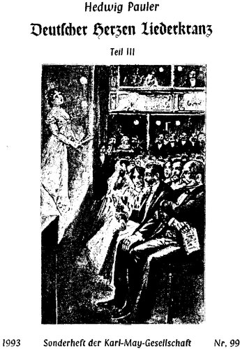 Deutscher Herzen Liederkranz. Lieder und Gedichte im Werk Karl Mays Teil III