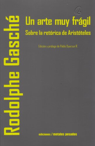 Un arte muy frágil: Sobre la retórica de Aristóteles