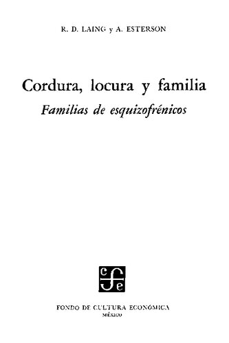 Cordura, locura y familia. Familias de esquizofrénicos