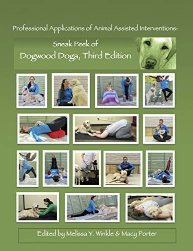 Professional Applications of Animal Assisted Interventions Sneak Peek of Dogwood Doga