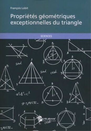 Propriétés géométriques exceptionnelles du triangle