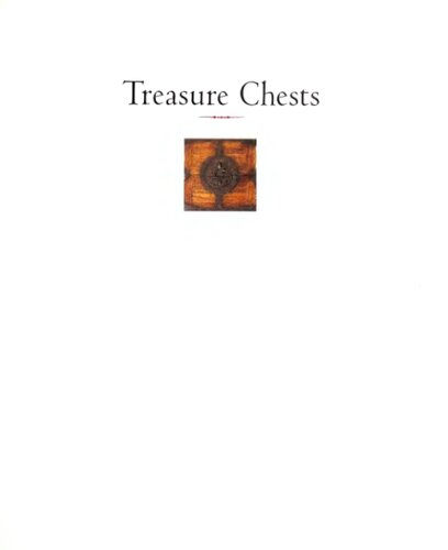 Treasure chests. The legacy of extraordinary boxes