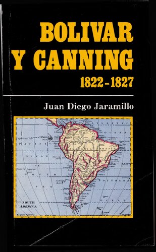 Bolívar y Canning 1822-1827
