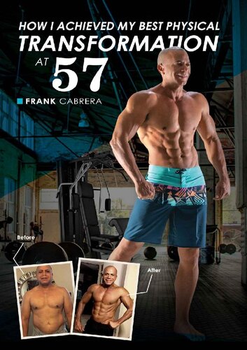 How I Achieved My Best Physical Transformation at 57