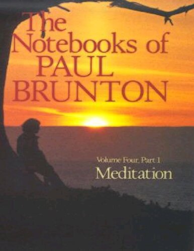 Paul Brunton - Notebook 4 Meditation The Body