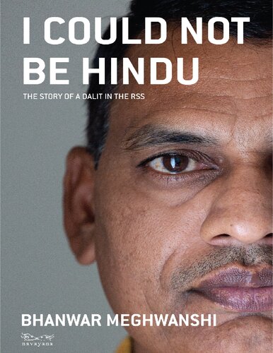 I Could Not Be Hindu: The Story of a Dalit inThe RSS