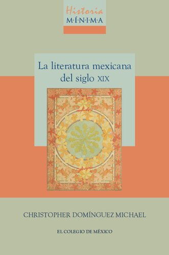 Historia mínima de la literatura mexicana del siglo XIX