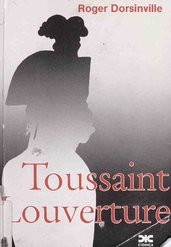 Toussaint Louverture; ou, la vocation de la Liberté