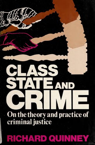 Class, State, and Crime: On the Theory and Practice of Criminal Justice