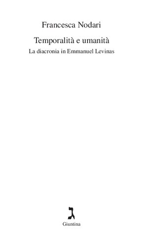 Temporalità e umanità. La diacronia in Emmanuel Levinas