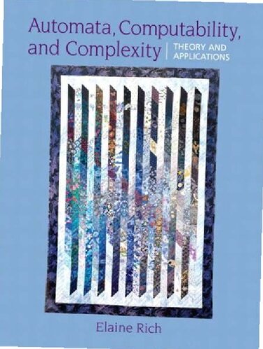 Automata, Computability and Complexity: Theory and Applications