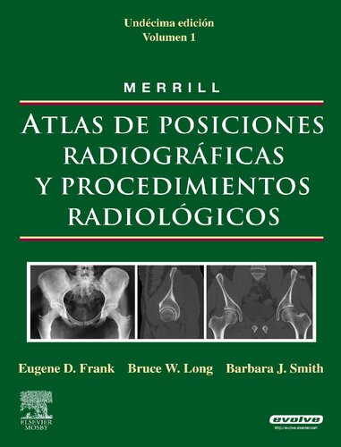 Merrill Atlas de Posiciones Radiograficas y Procedimientos Radiologicos