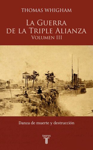La Guerra de la Triple Alianza (Volumen III)