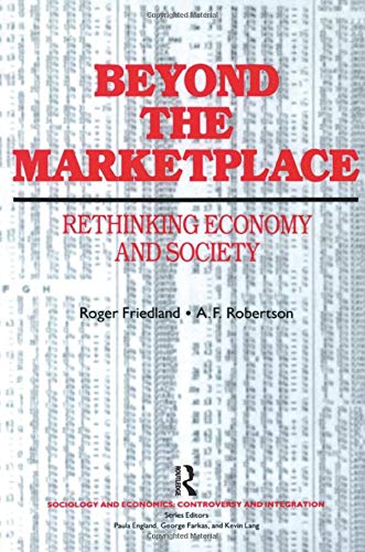Beyond the Marketplace: Rethinking Economy and Society