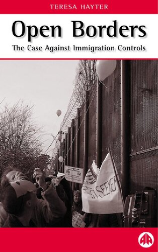 Open borders : the case against immigration controls