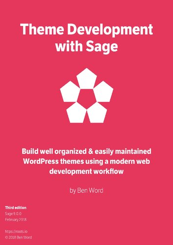 Theme Development With Sage (Third Edition)