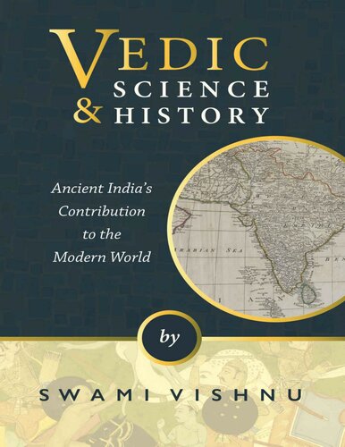 Vedic Science & History: Ancient India's Contributions to the Modern World