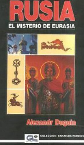 Rusia: el misterio de Eurasia