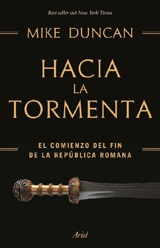 Hacia la tormenta: El comienzo del fin de la República romana