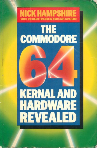 The Commodore 64 kernal and hardware revealed