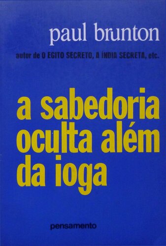 A Sabedoria Oculta Além da Ioga