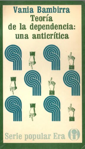 Teoria de la dependencia: una anticritica