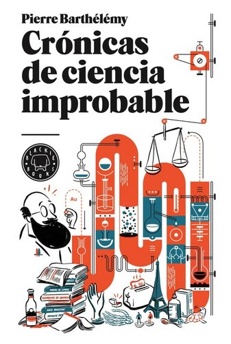 Crónicas de ciencia improbable