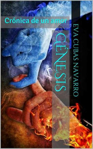 GÉNESIS: Crónica de un amor (Spanish Edition)