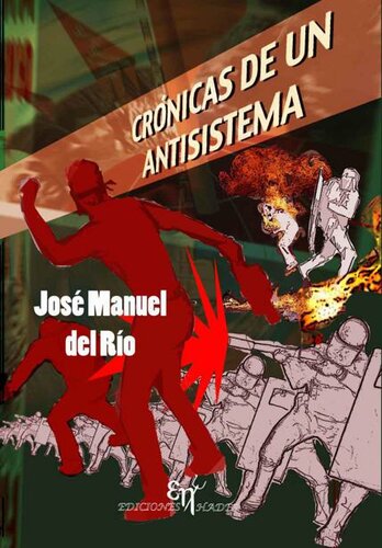 Crónicas de un antisistema