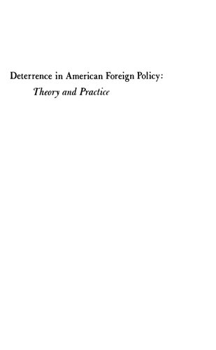 Deterrence in American Foreign Policy: Theory and Practice