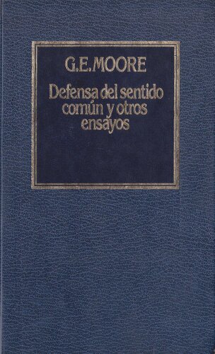 Defensa del sentido común y otros ensayos