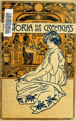 Historia de las creencias : supersticiones, usos y costumbres