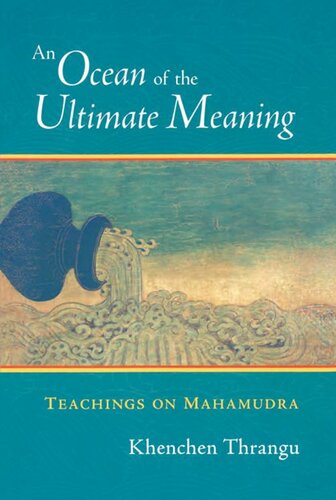 An Ocean of the Ultimate Meaning: Teachings on Mahamudra