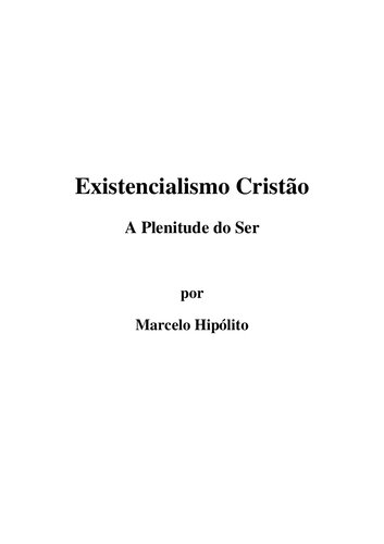 Existencialismo cristão: A plenitude do ser