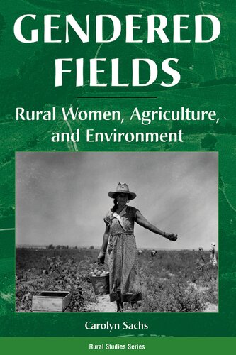 Gendered Fields: Rural Women, Agriculture, And Environment