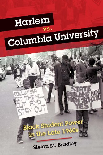 Harlem vs. Columbia University: Black Student Power in the Late 1960s