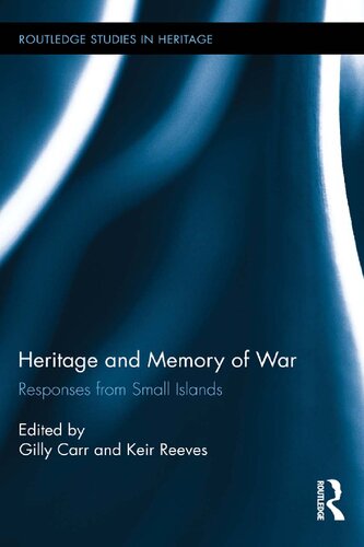 Heritage and Memory of War: Responses from Small Islands